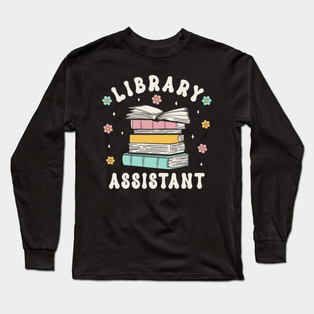 Library Assistant Retro Groovy Librarian Assistent Book Lover Long Sleeve T-Shirt by FloraLi